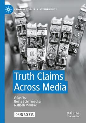 Mousavi / Schirrmacher |  Truth Claims Across Media | Buch |  Sack Fachmedien