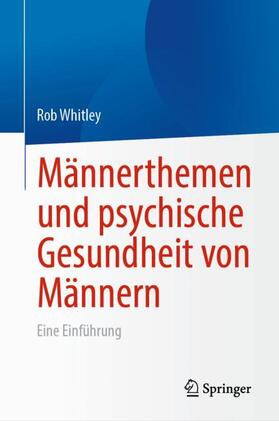 Whitley |  Männerthemen und psychische Gesundheit von Männern | Buch |  Sack Fachmedien