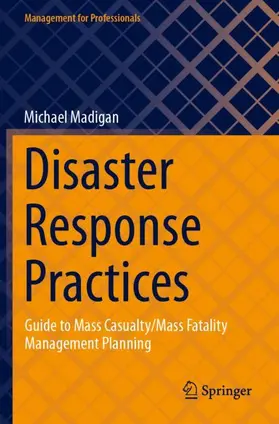 Madigan | Disaster Response Practices | Buch | 978-3-031-42149-5 | sack.de