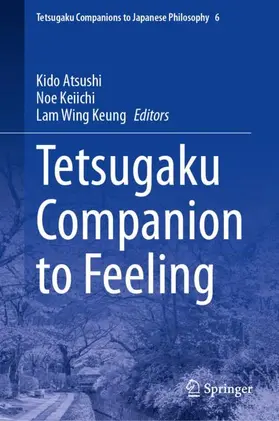 Atsushi / Wing Keung / Keiichi |  Tetsugaku Companion to Feeling | Buch |  Sack Fachmedien