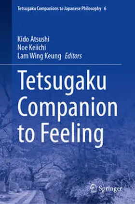 Atsushi / Keiichi / Wing Keung |  Tetsugaku Companion to Feeling | eBook | Sack Fachmedien