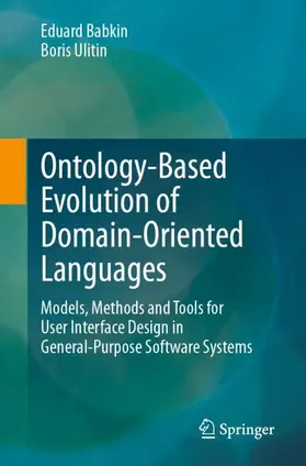 Ulitin / Babkin |  Ontology-Based Evolution of Domain-Oriented Languages | Buch |  Sack Fachmedien