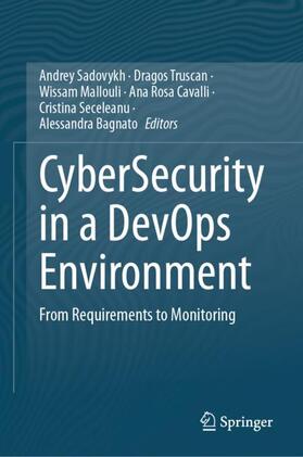 Sadovykh / Truscan / Bagnato |  CyberSecurity in a DevOps Environment | Buch |  Sack Fachmedien