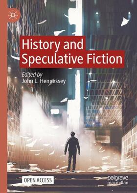 Hennessey |  History and Speculative Fiction | Buch |  Sack Fachmedien