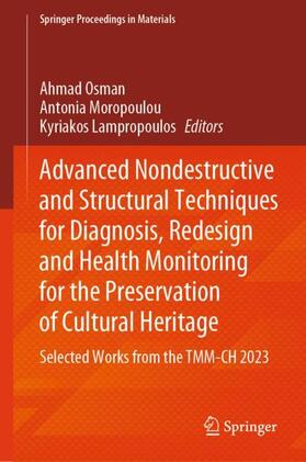 Osman / Lampropoulos / Moropoulou |  Advanced Nondestructive and Structural Techniques for Diagnosis, Redesign and Health Monitoring for the Preservation of Cultural Heritage | Buch |  Sack Fachmedien