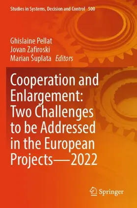 Pellat / Šuplata / Zafiroski |  Cooperation and Enlargement: Two Challenges to be Addressed in the European Projects-2022 | Buch |  Sack Fachmedien