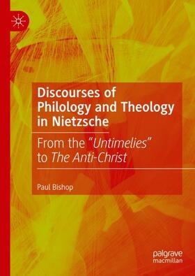 Bishop |  Discourses of Philology and Theology in Nietzsche | Buch |  Sack Fachmedien
