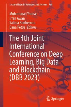 Younas / Petcu / Awan |  The 4th Joint International Conference on Deep Learning, Big Data and Blockchain (DBB 2023) | Buch |  Sack Fachmedien