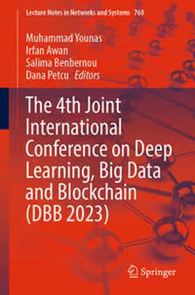 Younas / Awan / Benbernou |  The 4th Joint International Conference on Deep Learning, Big Data and Blockchain (DBB 2023) | eBook | Sack Fachmedien