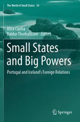 Thorhallsson / Cunha |  Small States and Big Powers | Buch |  Sack Fachmedien