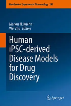 Kuehn / Zhu |  Human iPSC-derived Disease Models for Drug Discovery | eBook | Sack Fachmedien