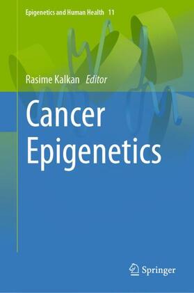 Kalkan |  Cancer Epigenetics | Buch |  Sack Fachmedien