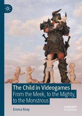 Reay |  The Child in Videogames | Buch |  Sack Fachmedien