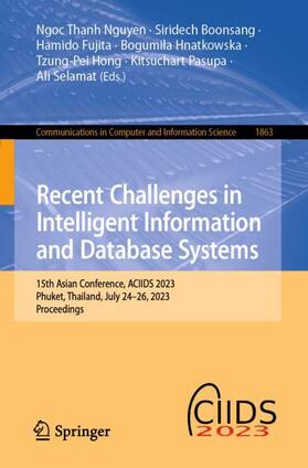 Nguyen / Boonsang / Fujita |  Recent Challenges in Intelligent Information and Database Systems | Buch |  Sack Fachmedien