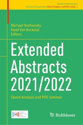 Van Bockstal / Ruzhansky |  Extended Abstracts 2021/2022 | Buch |  Sack Fachmedien
