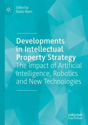 Naim |  Developments in Intellectual Property Strategy | Buch |  Sack Fachmedien