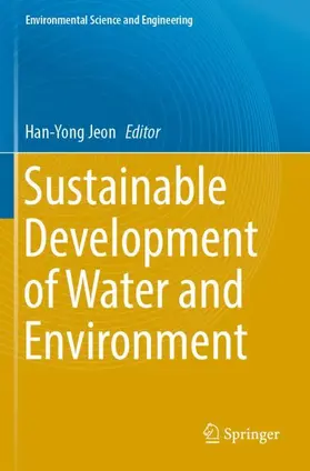 Jeon |  Sustainable Development of Water and Environment | Buch |  Sack Fachmedien