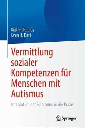 Dart / Radley |  Vermittlung sozialer Kompetenzen für Menschen mit Autismus | Buch |  Sack Fachmedien