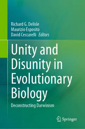 Delisle / Ceccarelli / Esposito |  Unity and Disunity in Evolutionary Biology | Buch |  Sack Fachmedien