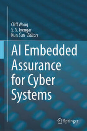 Wang / Iyengar / Sun |  AI Embedded Assurance for Cyber Systems | eBook | Sack Fachmedien