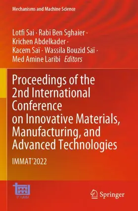 Sai / Sghaier / Laribi |  Proceedings of the 2nd International Conference on Innovative Materials, Manufacturing, and Advanced Technologies | Buch |  Sack Fachmedien