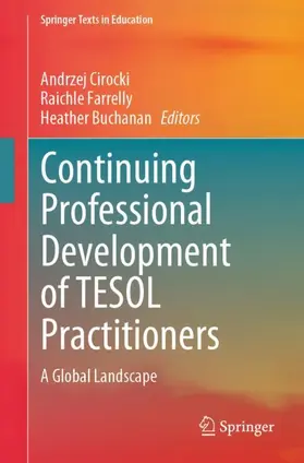 Cirocki / Buchanan / Farrelly |  Continuing Professional Development of TESOL Practitioners | Buch |  Sack Fachmedien