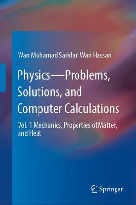 Wan Hassan |  Physics¿Problems, Solutions, and Computer Calculations | Buch |  Sack Fachmedien