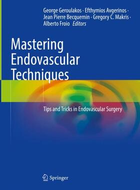 Geroulakos / Avgerinos / Froio |  Mastering Endovascular Techniques | Buch |  Sack Fachmedien