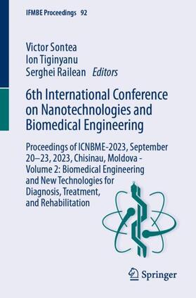 Sontea / Railean / Tiginyanu |  6th International Conference on Nanotechnologies and Biomedical Engineering | Buch |  Sack Fachmedien