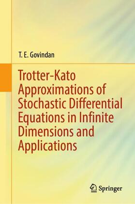 Govindan |  Trotter-Kato Approximations of Stochastic Differential Equations in Infinite Dimensions and Applications | Buch |  Sack Fachmedien