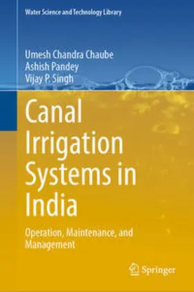 Chaube / Pandey / Singh |  Canal Irrigation Systems in India | eBook | Sack Fachmedien