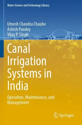 Chaube / Singh / Pandey |  Canal Irrigation Systems in India | Buch |  Sack Fachmedien