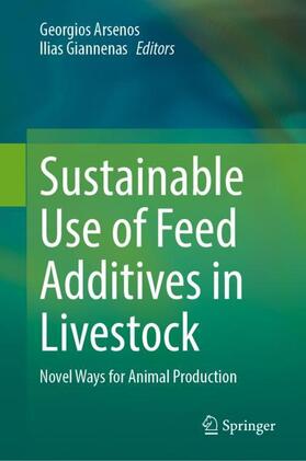 Giannenas / Arsenos |  Sustainable Use of Feed Additives in Livestock | Buch |  Sack Fachmedien