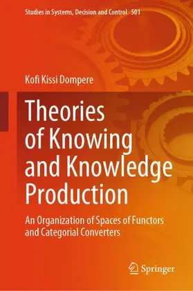 Dompere |  Theories of Knowing and Knowledge Production | Buch |  Sack Fachmedien