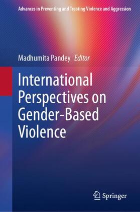 Pandey |  International Perspectives on Gender-Based Violence | Buch |  Sack Fachmedien