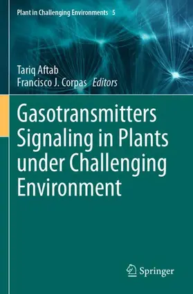 Corpas / Aftab |  Gasotransmitters Signaling in Plants under Challenging Environment | Buch |  Sack Fachmedien