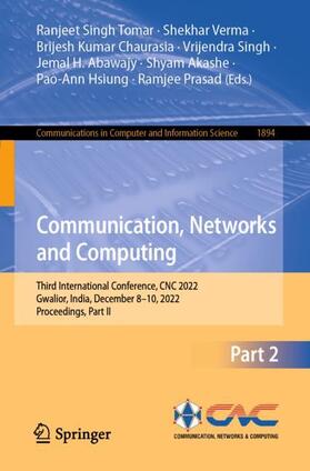 Tomar / Verma / Chaurasia |  Communication, Networks and Computing | Buch |  Sack Fachmedien