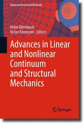 Eremeyev / Altenbach |  Advances in Linear and Nonlinear Continuum and Structural Mechanics | Buch |  Sack Fachmedien