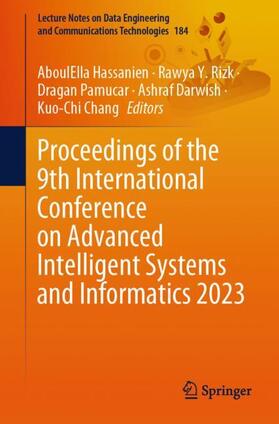 Hassanien / Rizk / Chang |  Proceedings of the 9th International Conference on Advanced Intelligent Systems and Informatics 2023 | Buch |  Sack Fachmedien