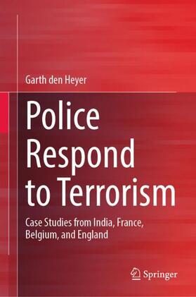 den Heyer |  Police Respond to Terrorism | Buch |  Sack Fachmedien