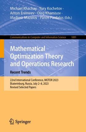 Khachay / Kochetov / Pardalos |  Mathematical Optimization Theory and Operations Research: Recent Trends | Buch |  Sack Fachmedien