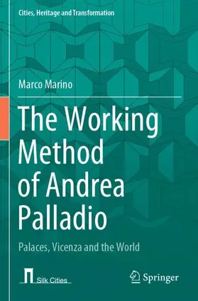 Marino |  The Working Method of Andrea Palladio | Buch |  Sack Fachmedien