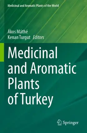 Turgut / Máthé |  Medicinal and Aromatic Plants of Turkey | Buch |  Sack Fachmedien