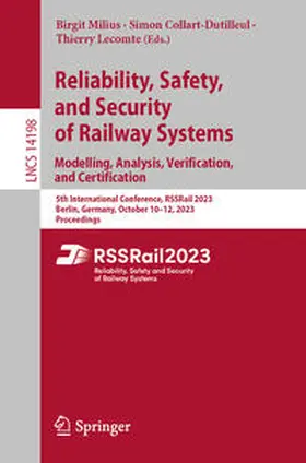 Milius / Collart-Dutilleul / Lecomte |  Reliability, Safety, and Security of Railway Systems. Modelling, Analysis, Verification, and Certification | eBook | Sack Fachmedien