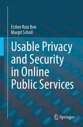 Scholl / Ruiz Ben |  Usable Privacy and Security in Online Public Services | Buch |  Sack Fachmedien