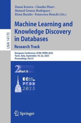 Koutra / Plant / Bonchi |  Machine Learning and Knowledge Discovery in Databases: Research Track | Buch |  Sack Fachmedien