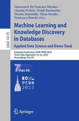 De Francisci Morales / Perlich / Bonchi |  Machine Learning and Knowledge Discovery in Databases: Applied Data Science and Demo Track | Buch |  Sack Fachmedien