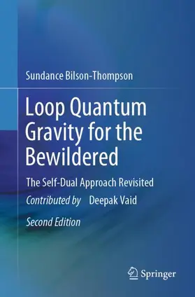 Bilson-Thompson |  Loop Quantum Gravity for the Bewildered | Buch |  Sack Fachmedien