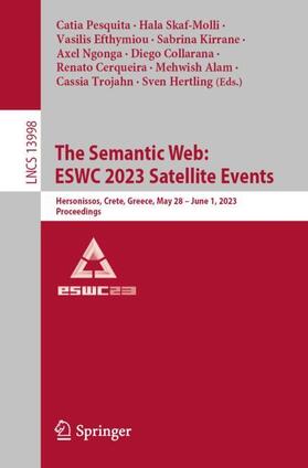 Pesquita / Ngonga / Skaf-Molli |  The Semantic Web: ESWC 2023 Satellite Events | Buch |  Sack Fachmedien