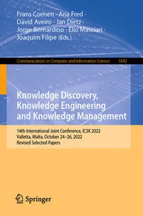 Coenen / Fred / Aveiro |  Knowledge Discovery, Knowledge Engineering and Knowledge Management | eBook | Sack Fachmedien